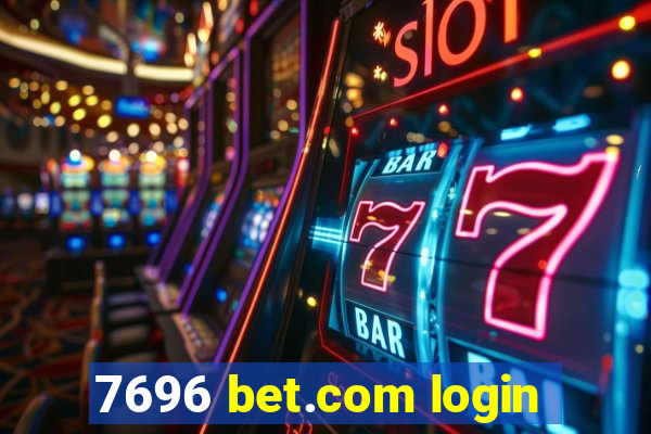 7696 bet.com login